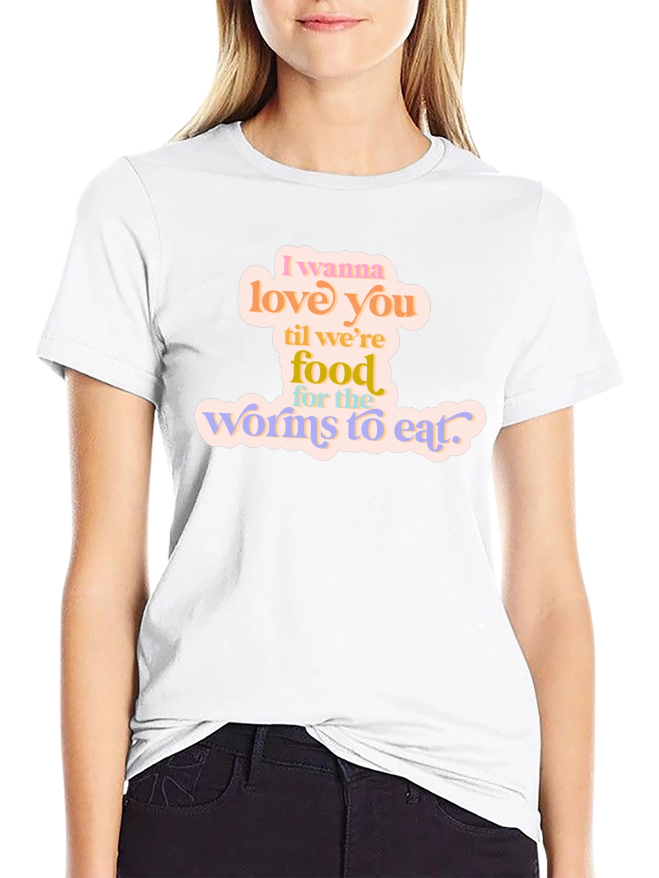 I Wanna Love You T-Shirt - Romantic Graphic Tee