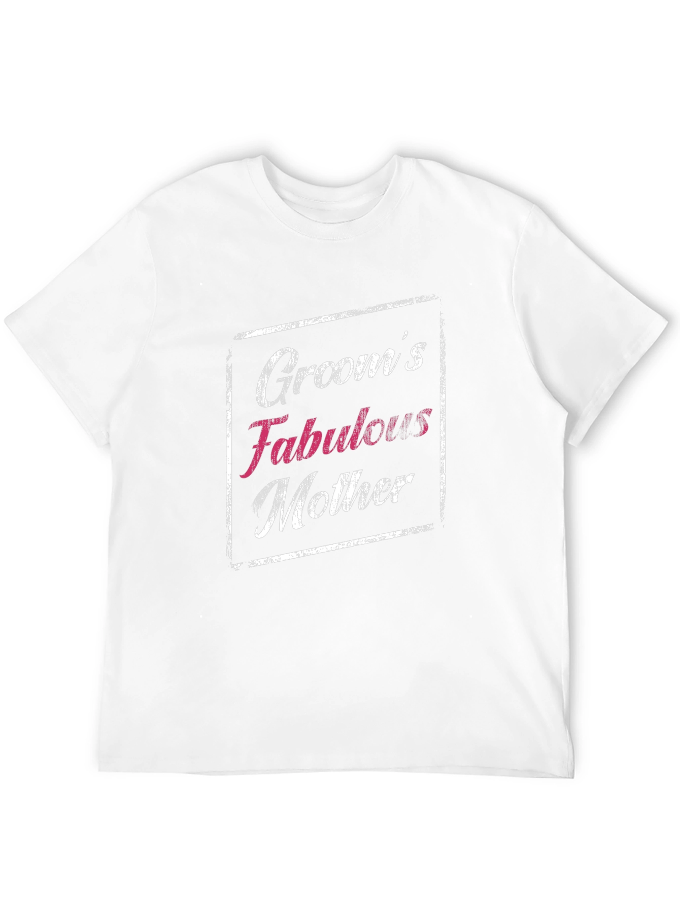 Grooms Fabulous Mother Graphic T-Shirt