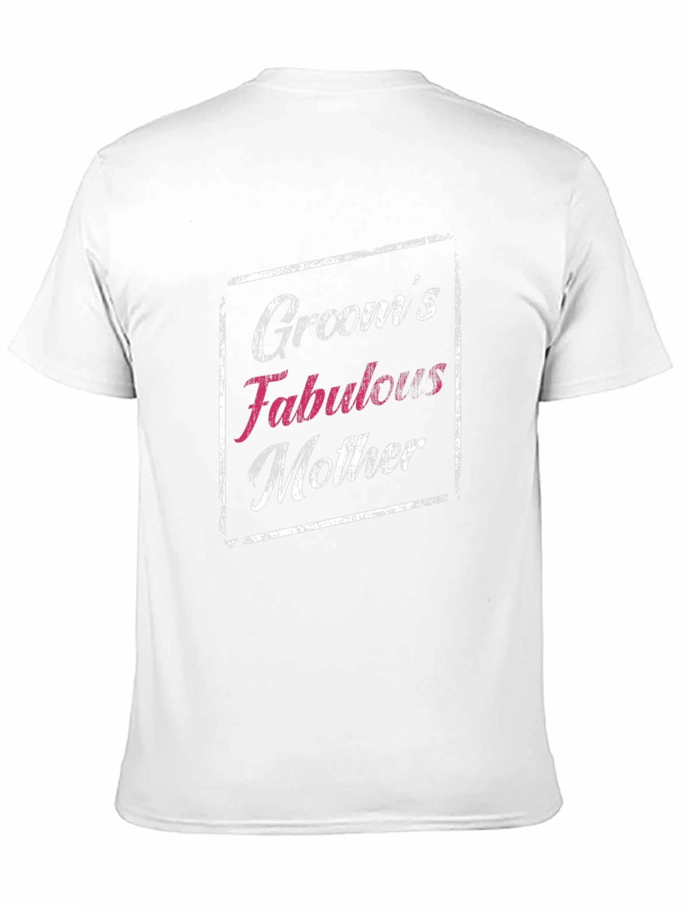 Grooms Fabulous Mother Graphic T-Shirt