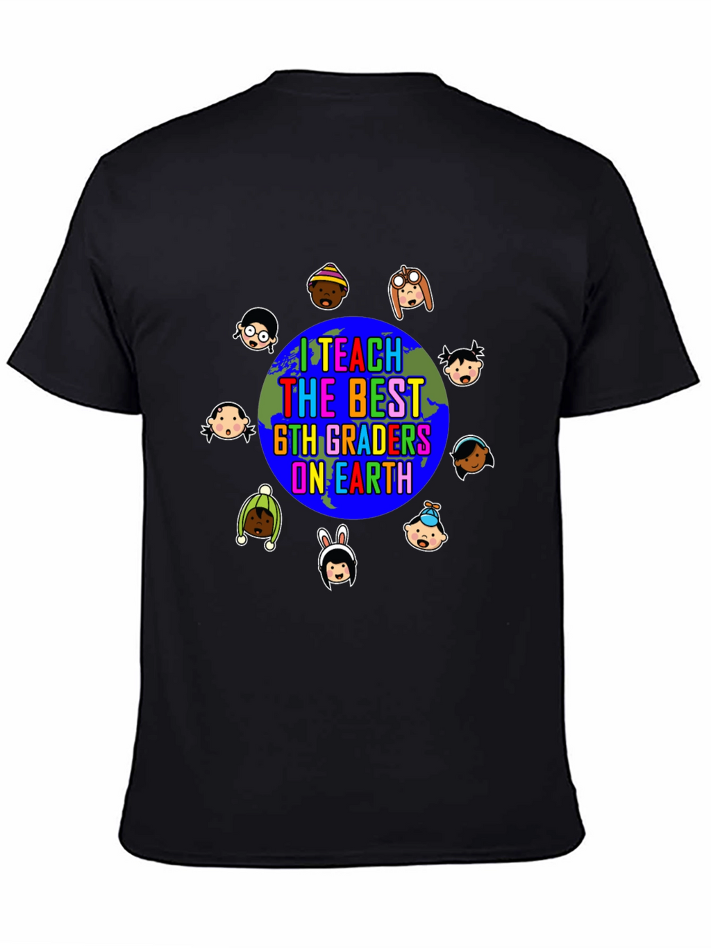 I Teach The Best 6th Graders On Earth T-Shirt