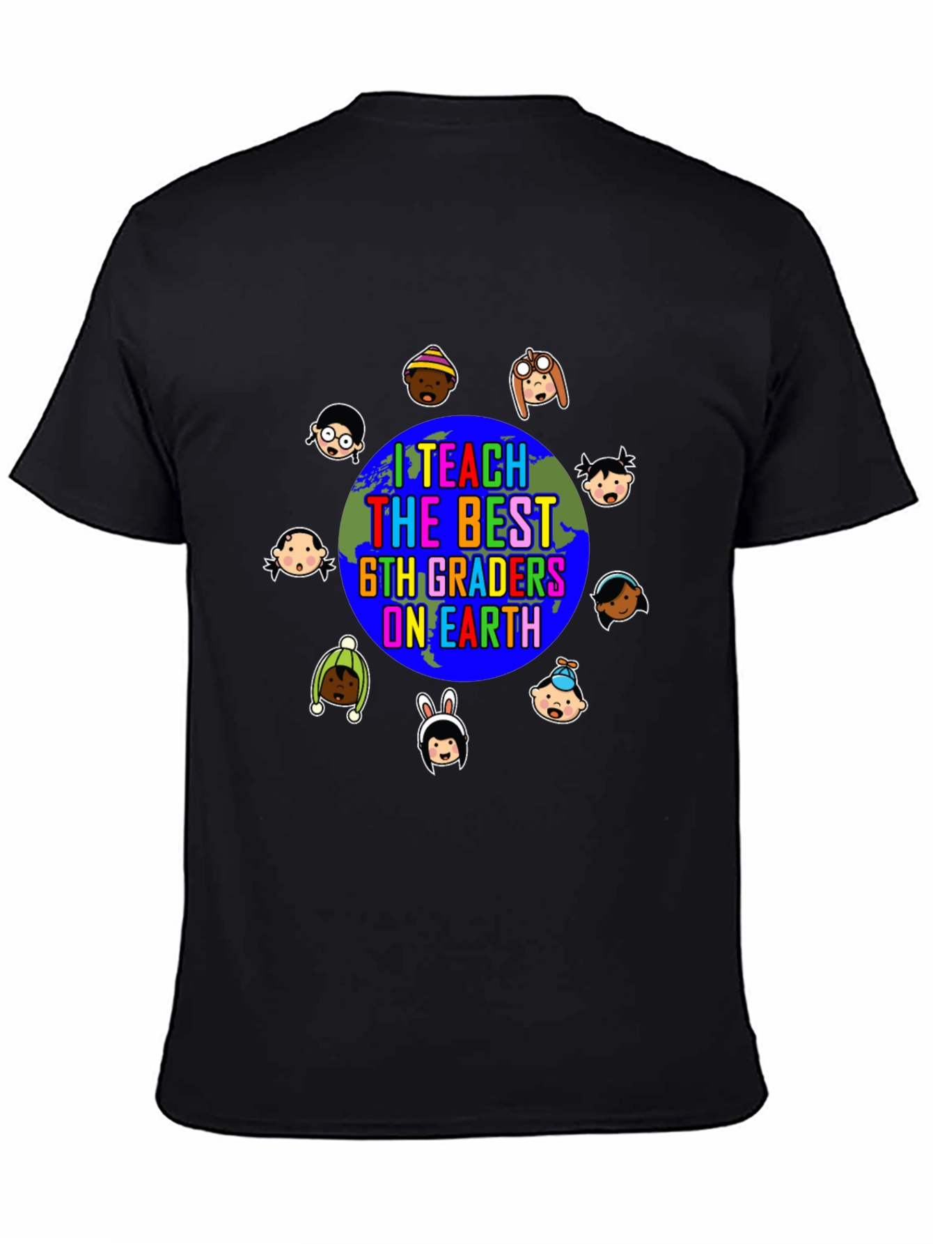 I Teach The Best 6th Graders On Earth T-Shirt