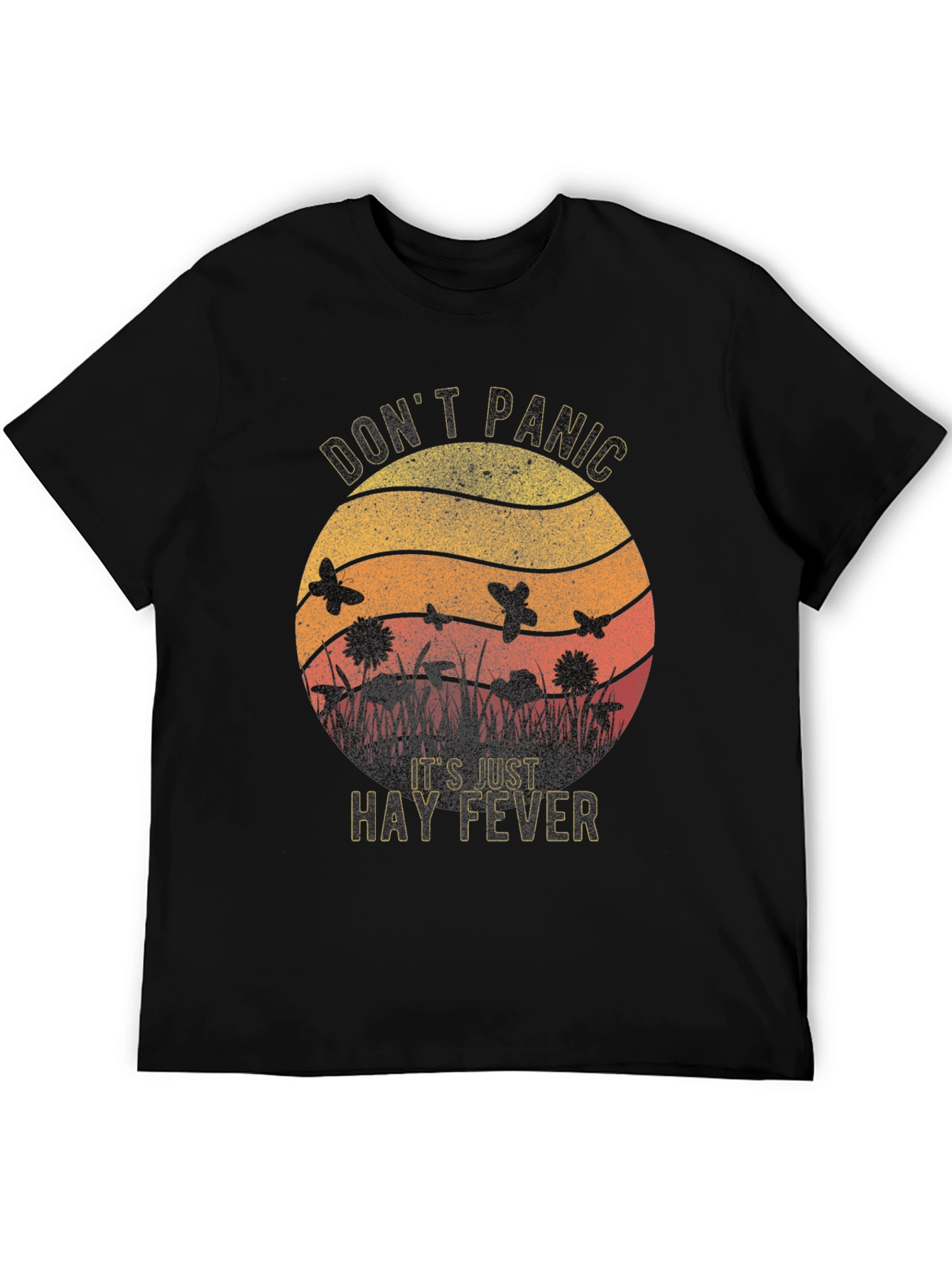 Dont Panic Its Just Hay Fever T-Shirt
