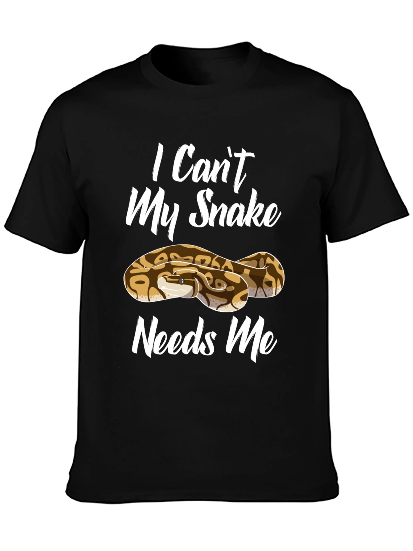 I Cant My Snake Needs Me Mens T-Shirt