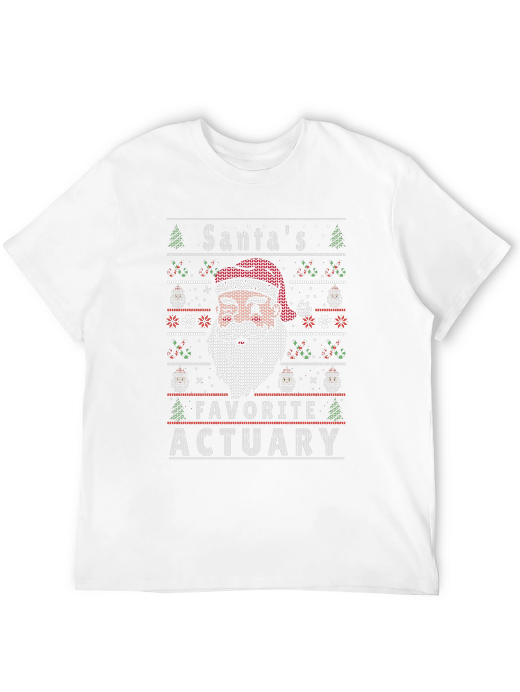 Santas Favorite Actuary Ugly Christmas Sweater T-Shirt