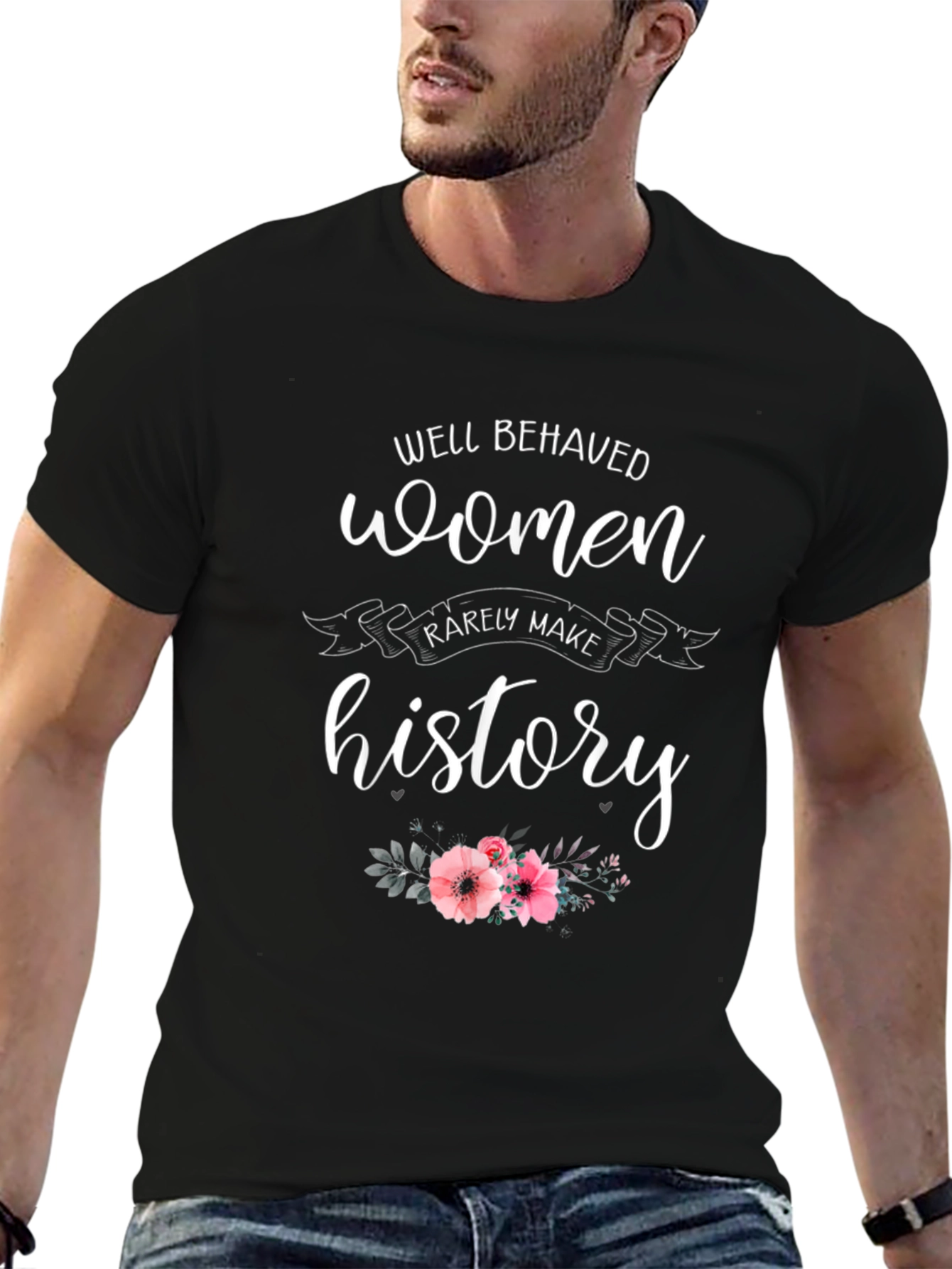 Well Behaved Women History T-Shirt