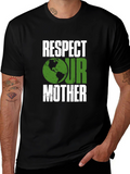 Respect Our Mother Earth Graphic T-Shirt