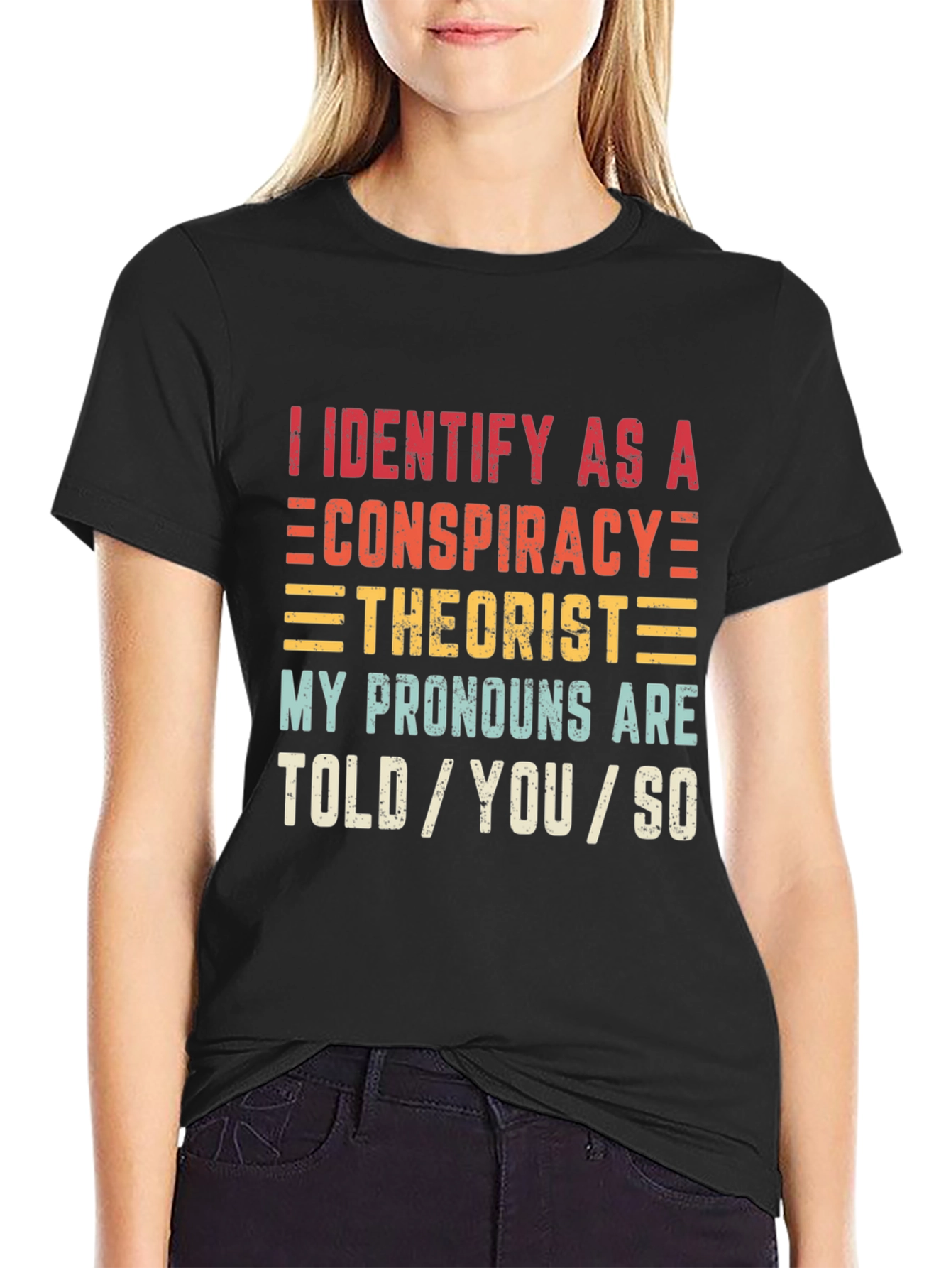 Conspiracy Theorist Pronoun T-Shirt