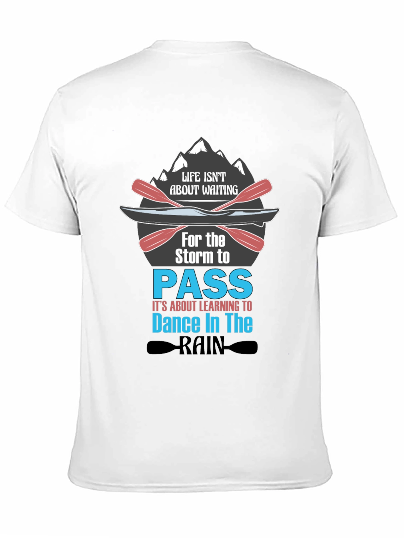 Life Isnt About Waiting T-Shirt