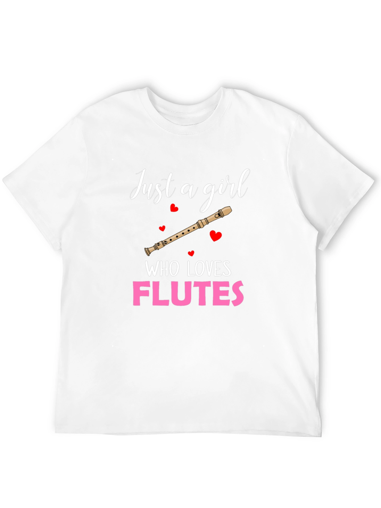 Just a Girl Who Loves Flutes T-Shirt
