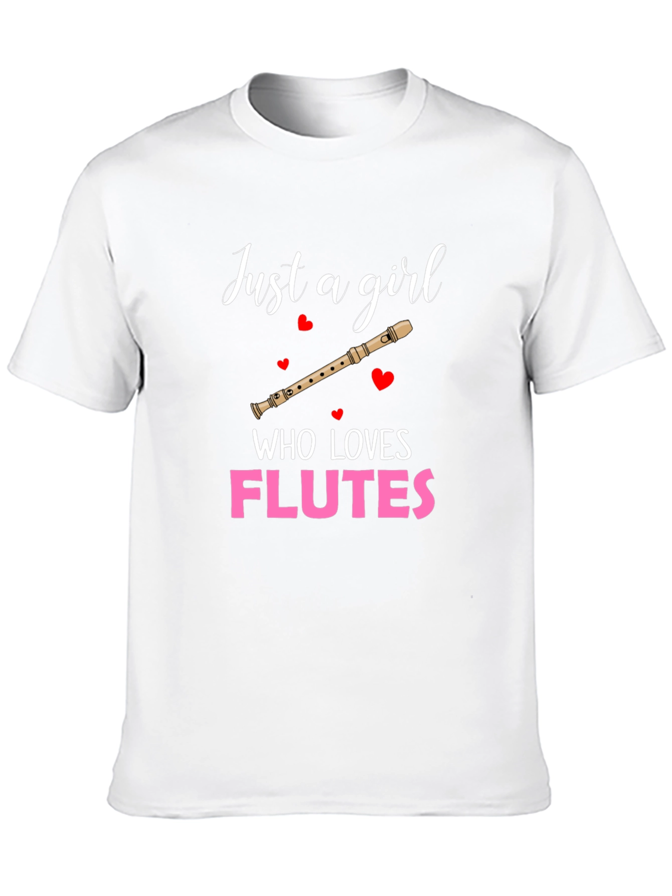 Just a Girl Who Loves Flutes T-Shirt