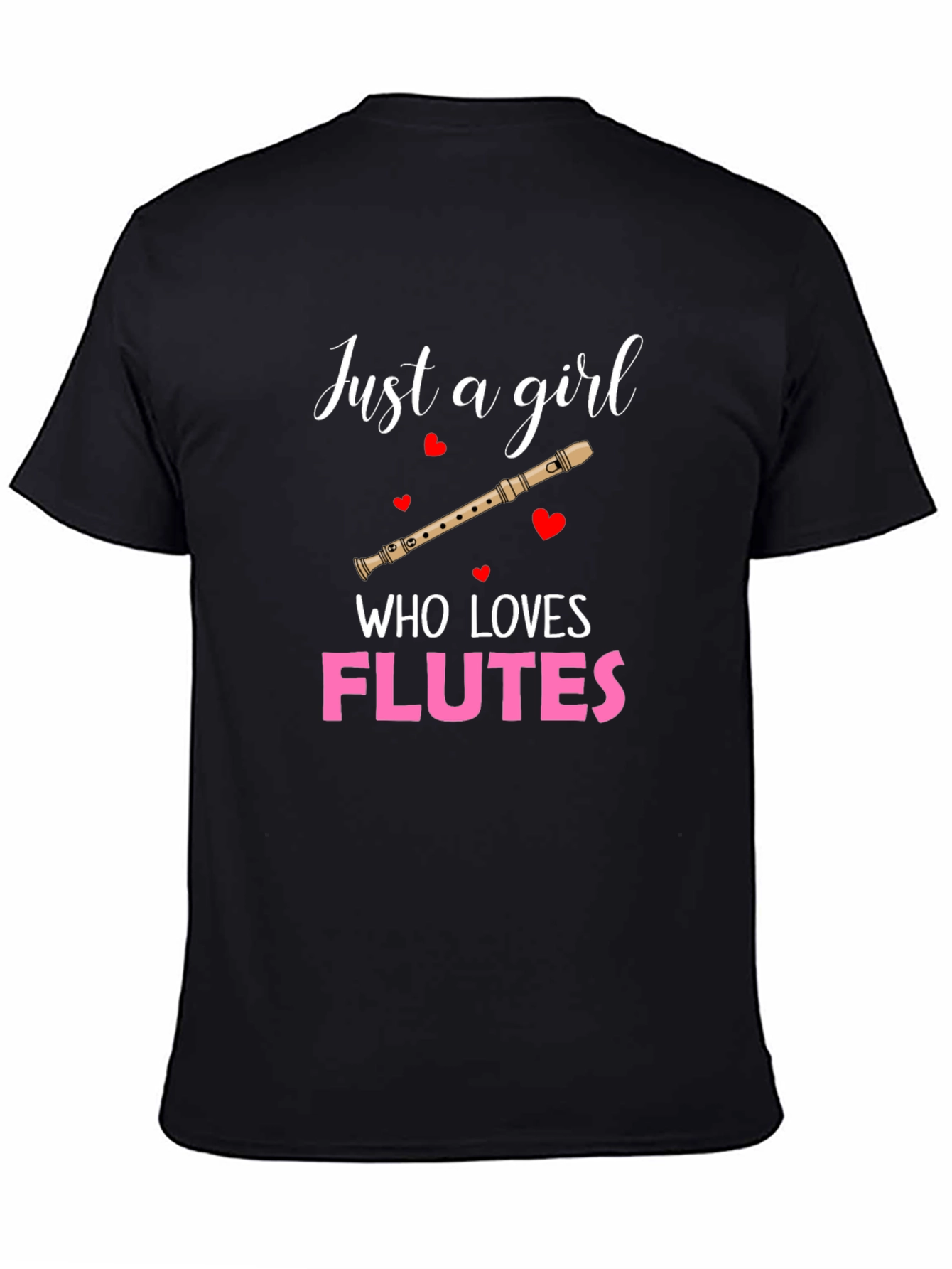 Just a Girl Who Loves Flutes T-Shirt
