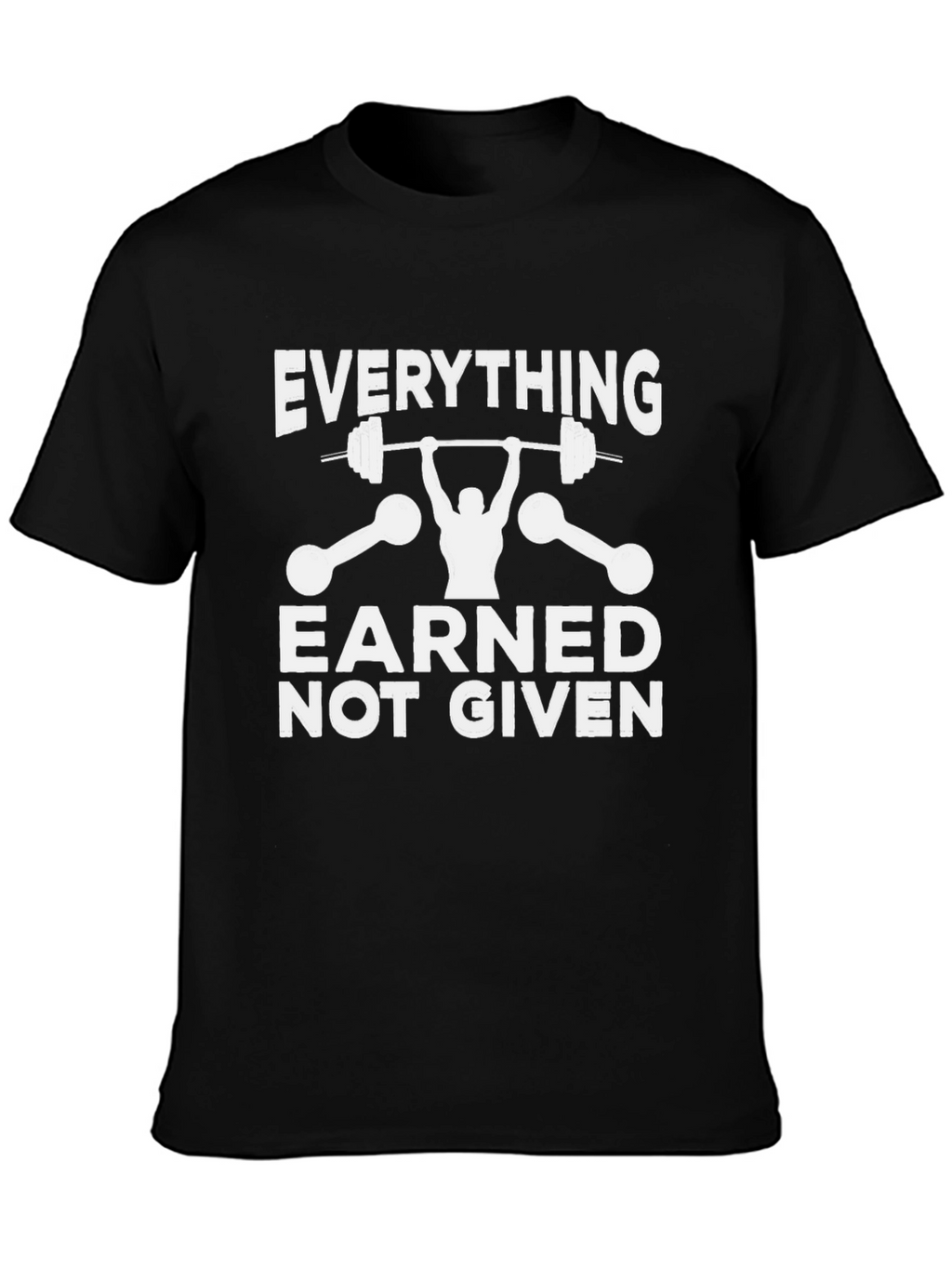 Everything Earned Not Given - Black Gym T-Shirt