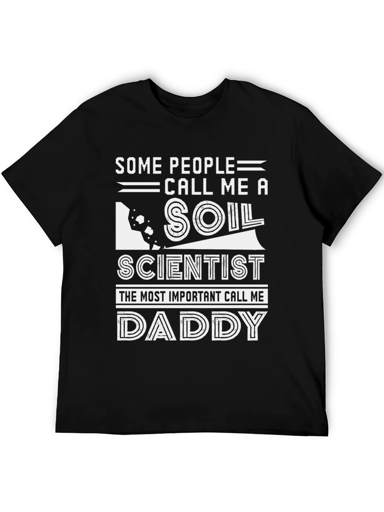 Soil Scientist Daddy T-Shirt Funny