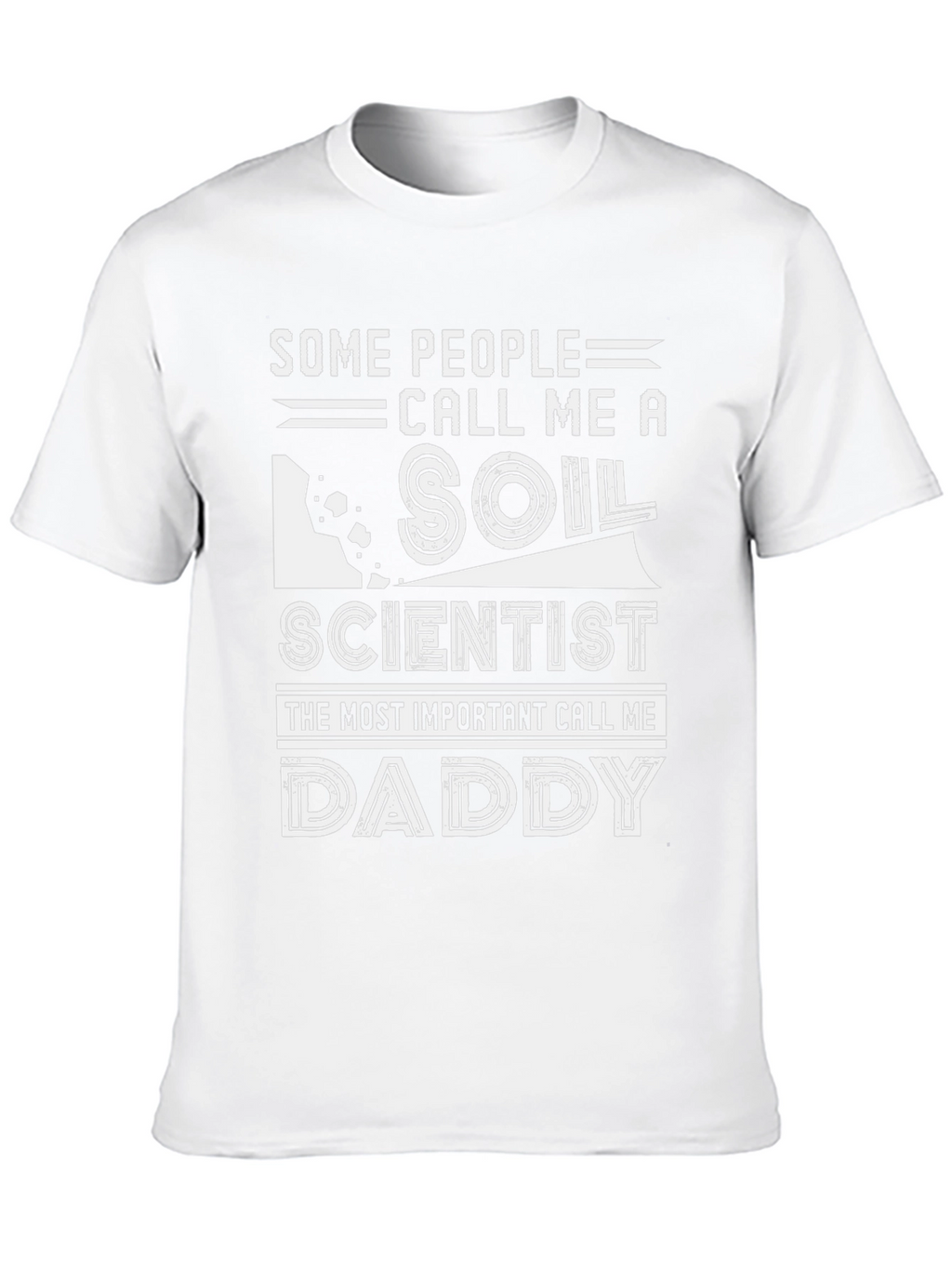 Soil Scientist Daddy T-Shirt Funny