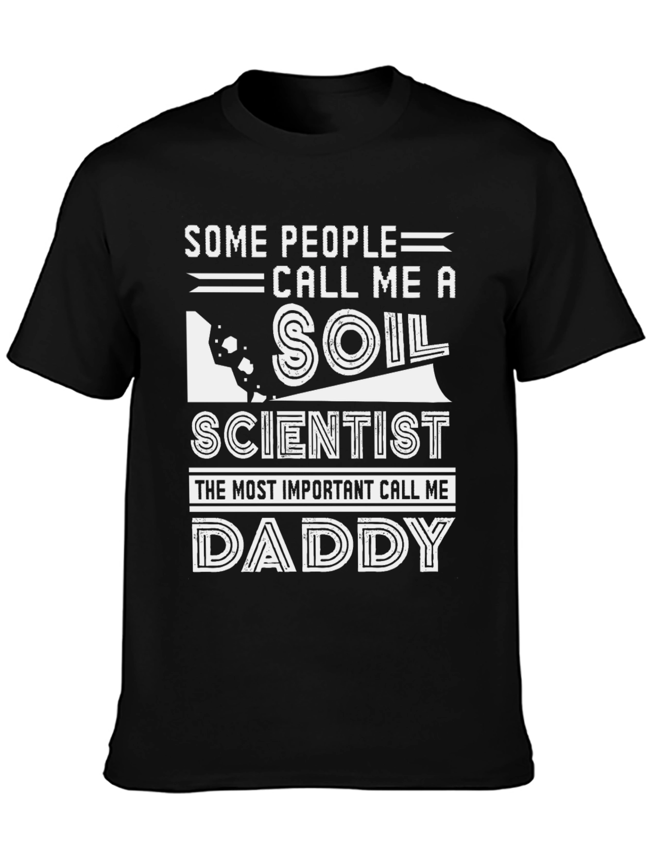 Soil Scientist Daddy T-Shirt Funny