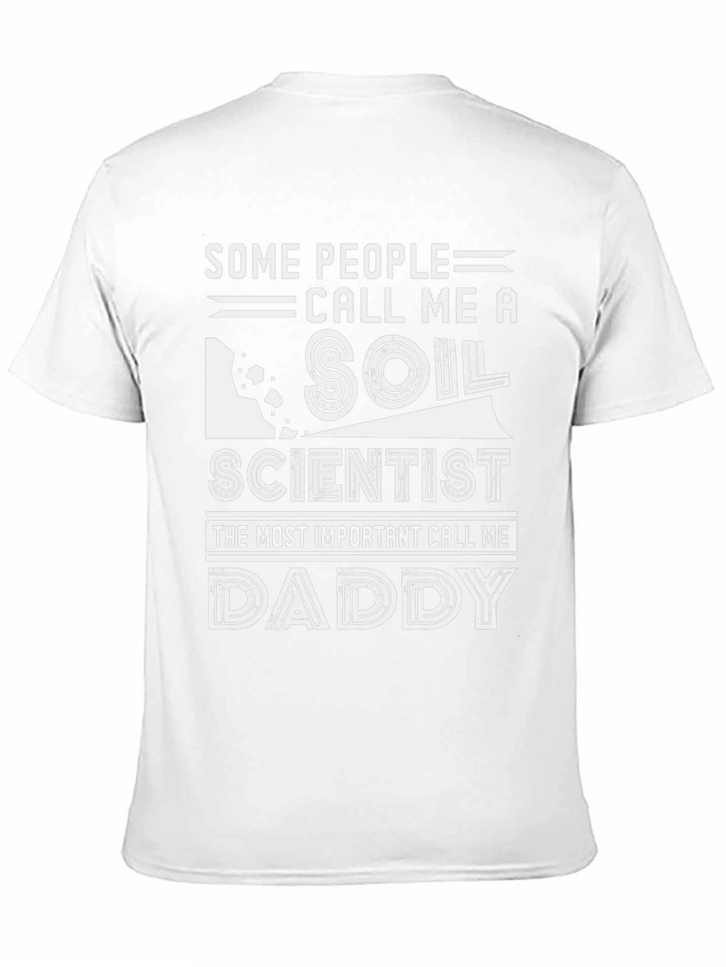 Soil Scientist Daddy T-Shirt Funny