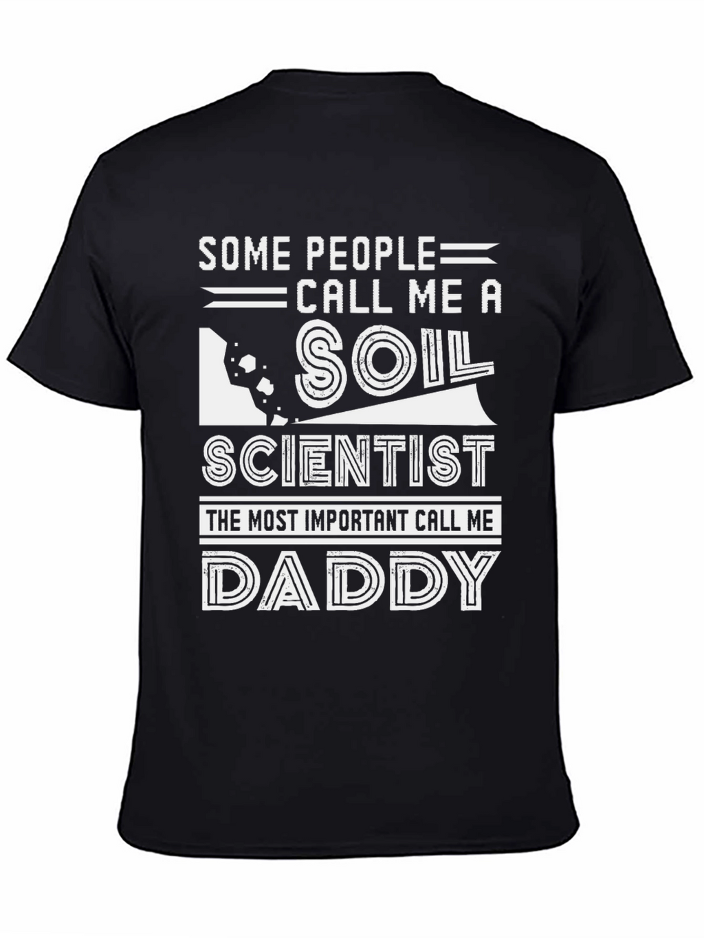 Soil Scientist Daddy T-Shirt Funny