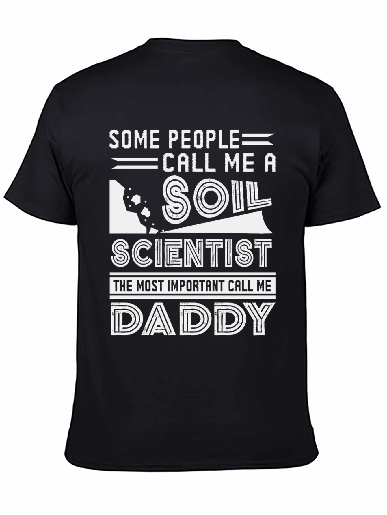 Soil Scientist Daddy T-Shirt Funny