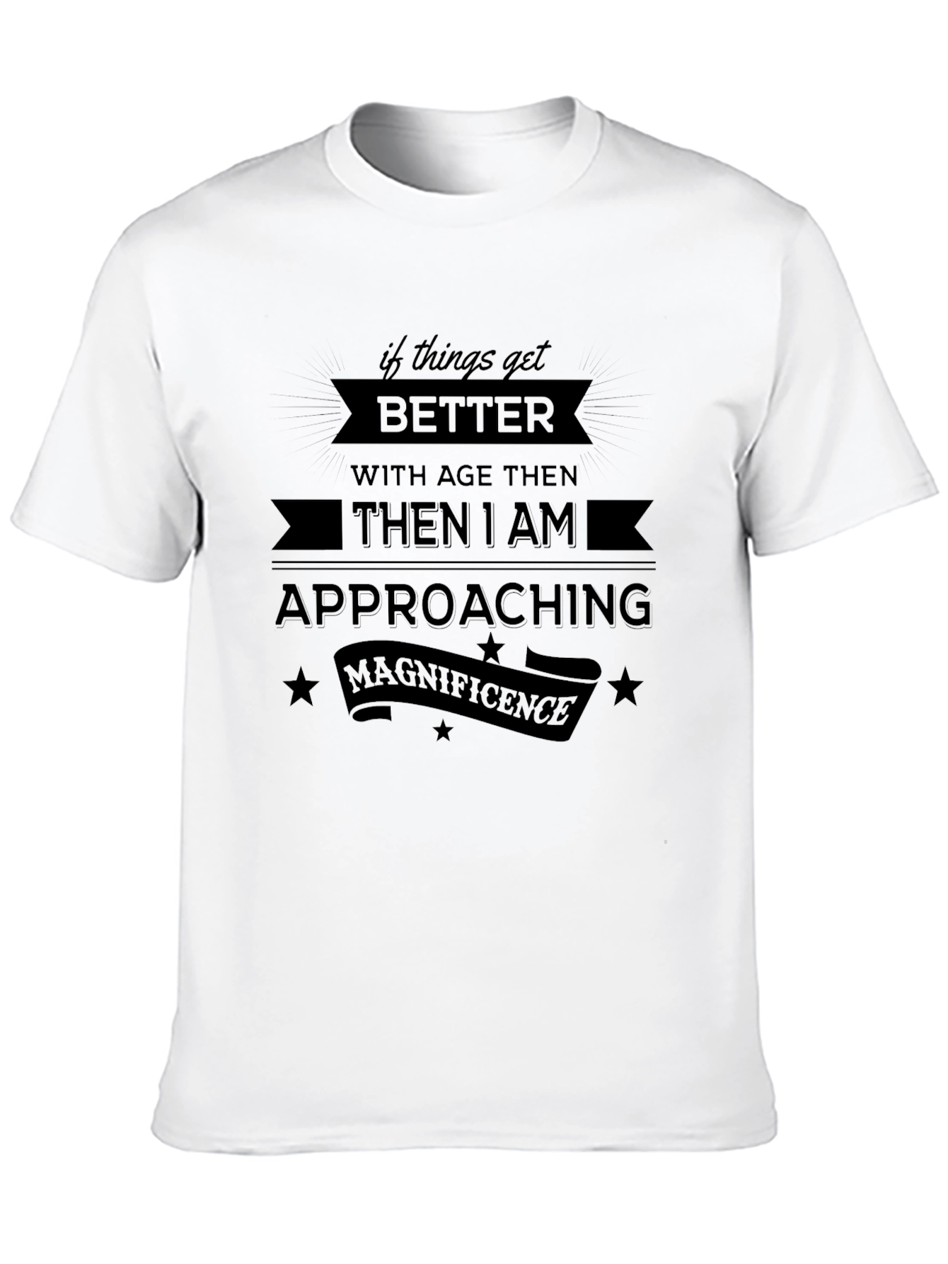 Funny Ageing Humor Graphic T-Shirt