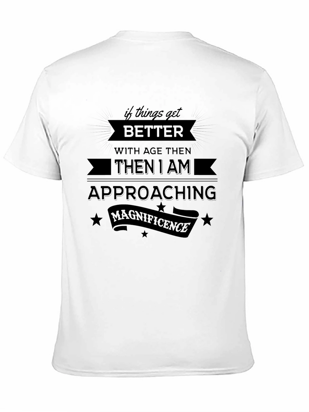 Funny Ageing Humor Graphic T-Shirt