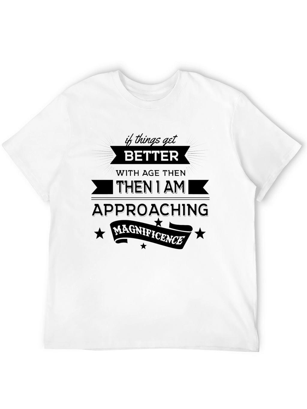 Funny Ageing Humor Graphic T-Shirt