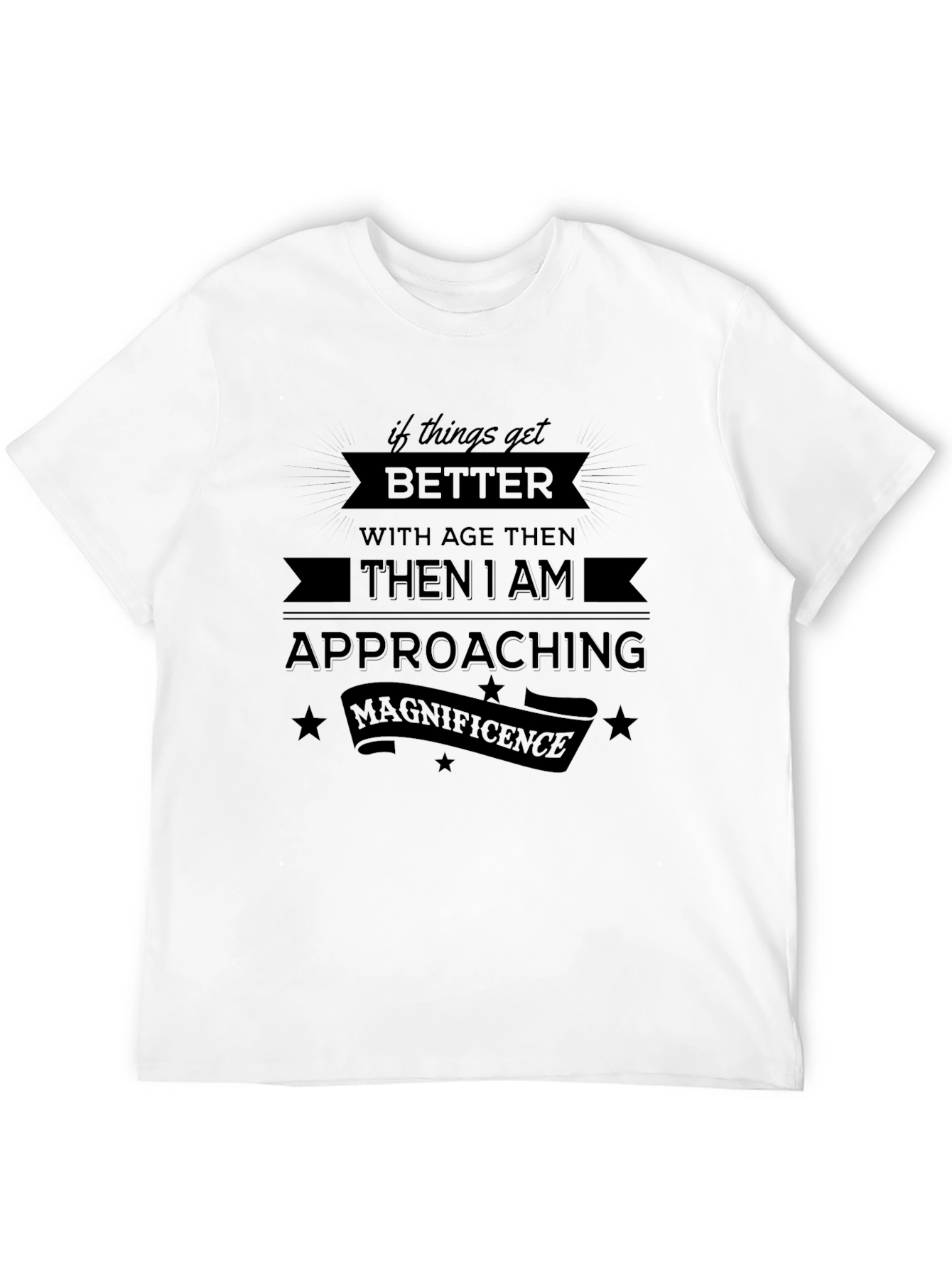 Funny Ageing Humor Graphic T-Shirt