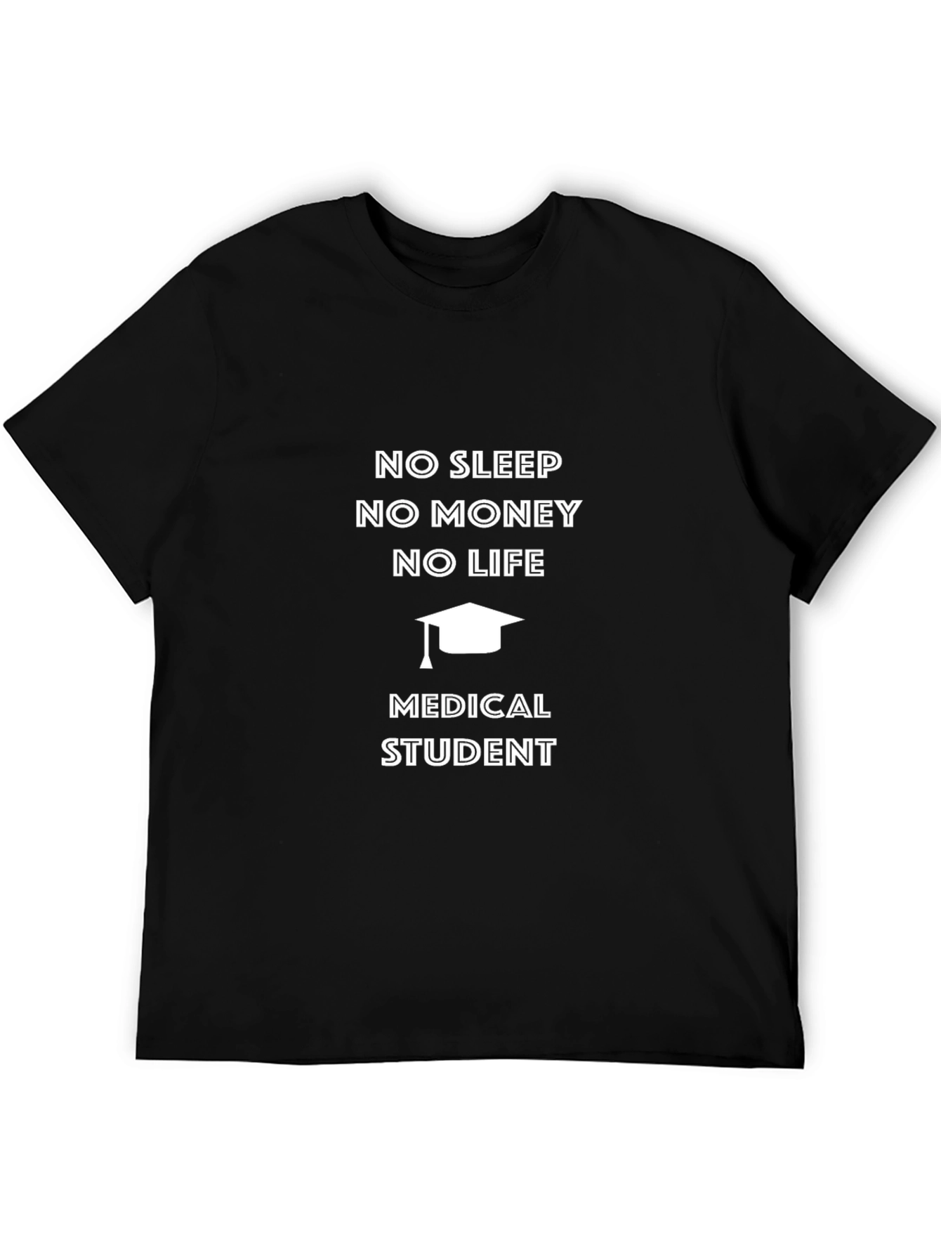 Medical Student T-Shirt - No Sleep No Life