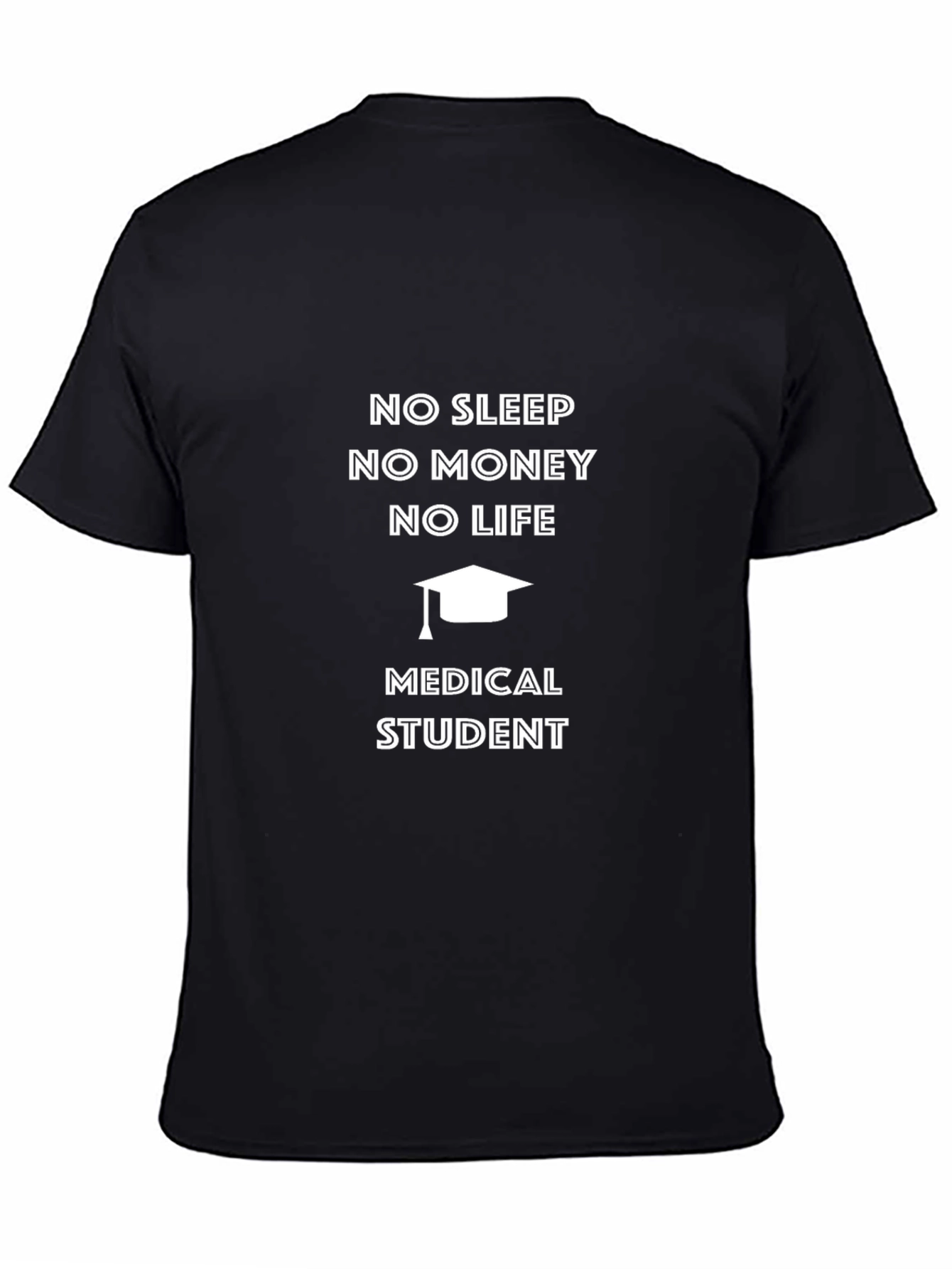 Medical Student T-Shirt - No Sleep No Life