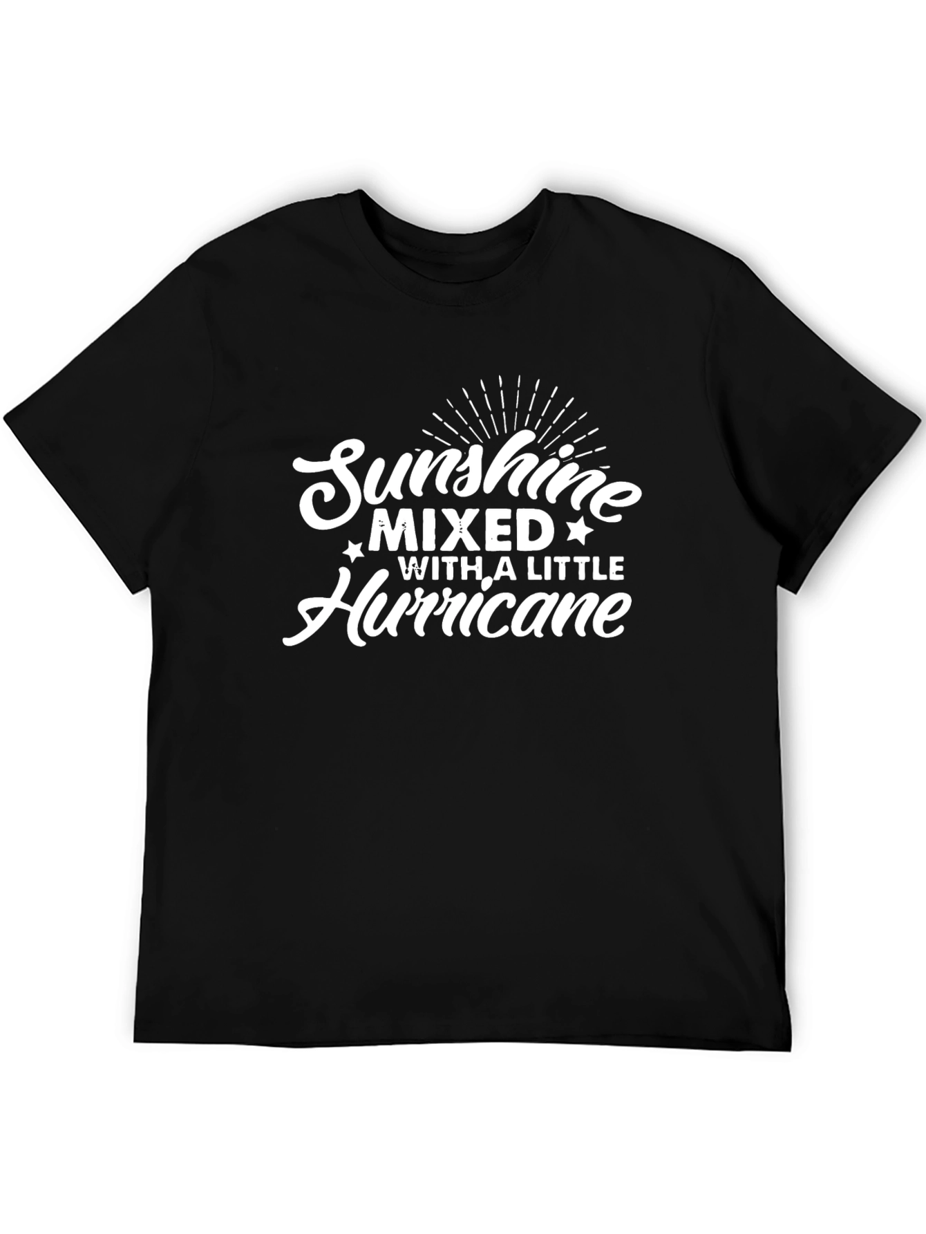 Sunshine Mixed With A Little Hurricane Black T-Shirt