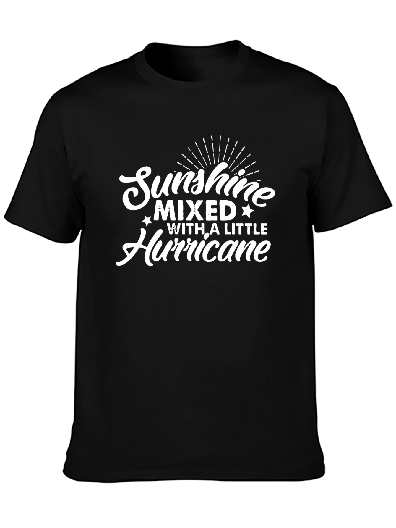 Sunshine Mixed With A Little Hurricane Black T-Shirt