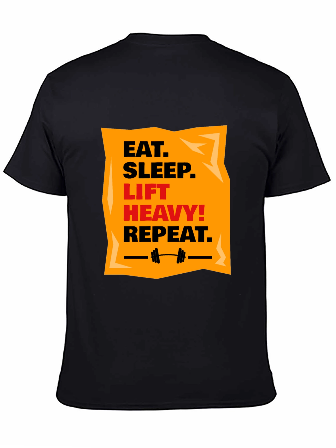 Eat Sleep Lift Heavy Repeat Black T-Shirt