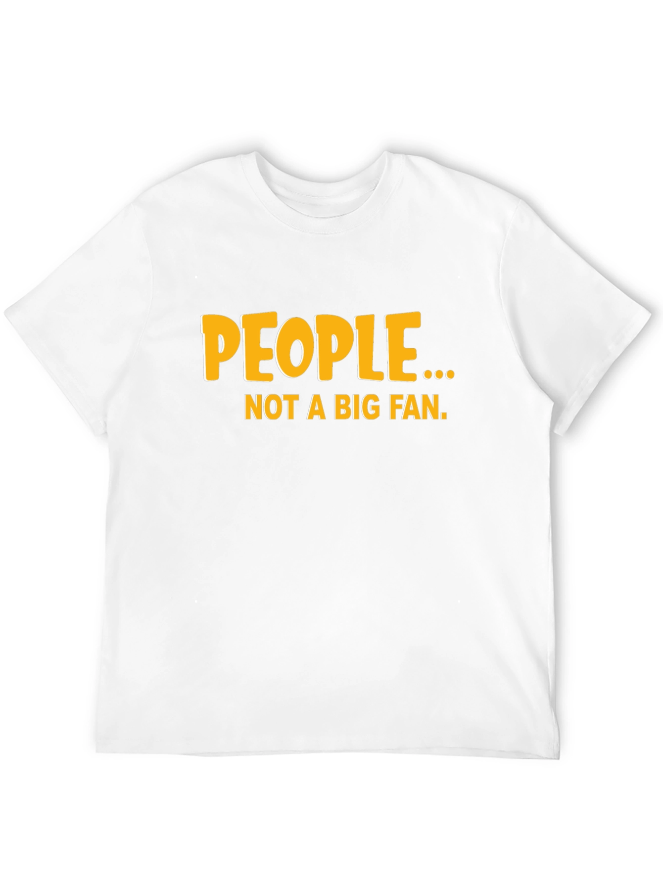 Funny People... Not a Big Fan Black Graphic Tee