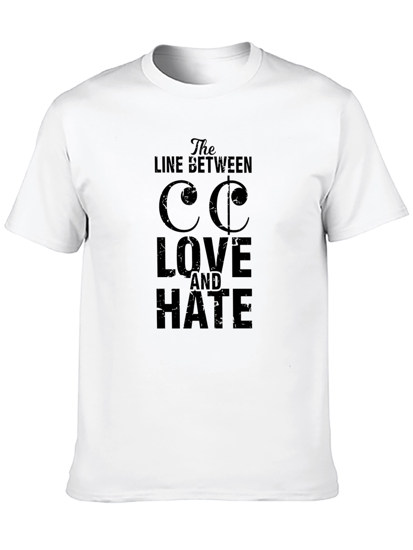 The Line Between Love and Hate T-Shirt