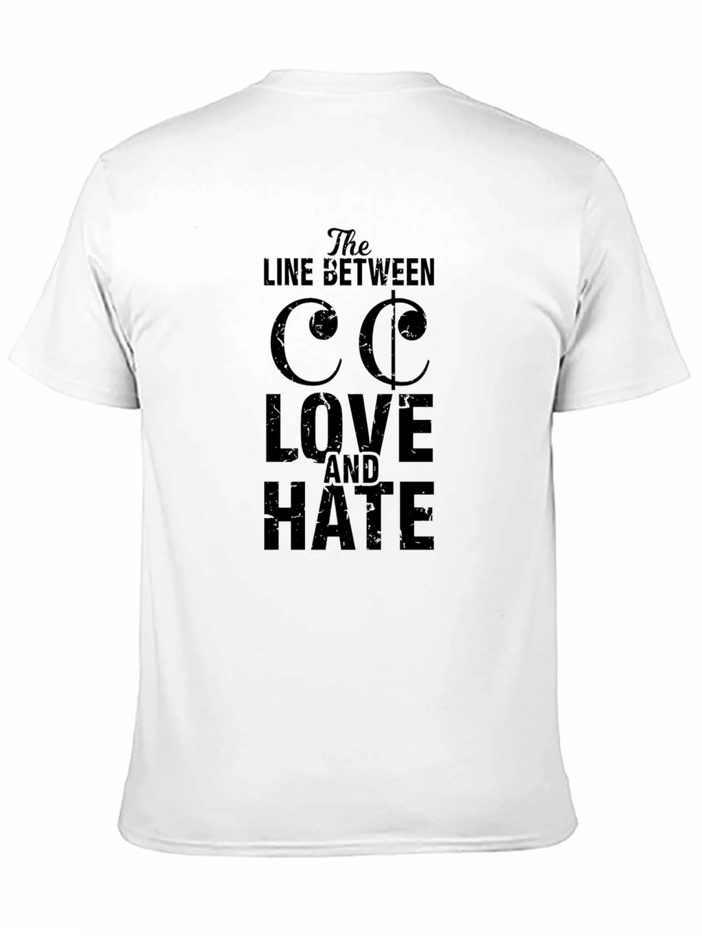 The Line Between Love and Hate T-Shirt
