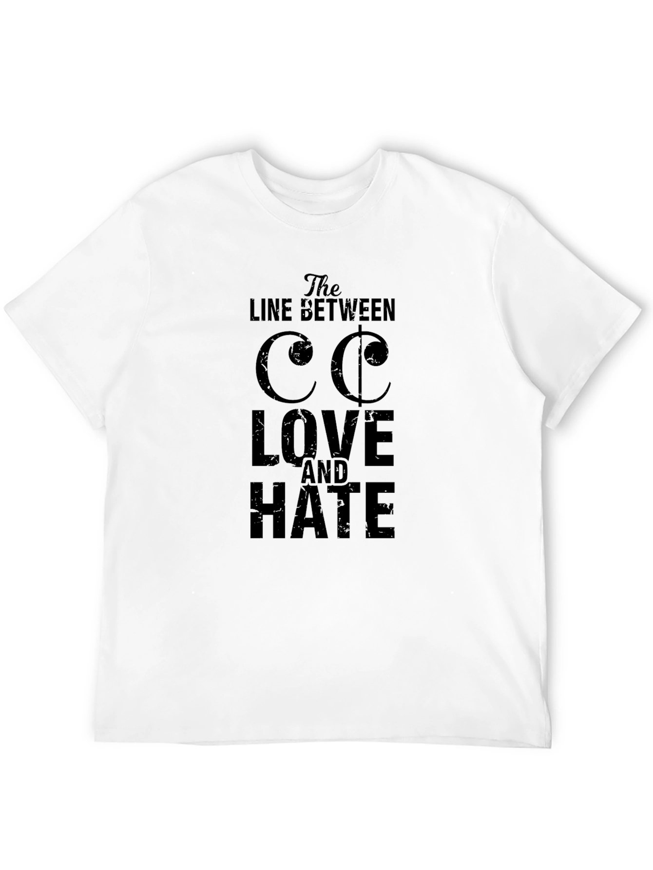 The Line Between Love and Hate T-Shirt