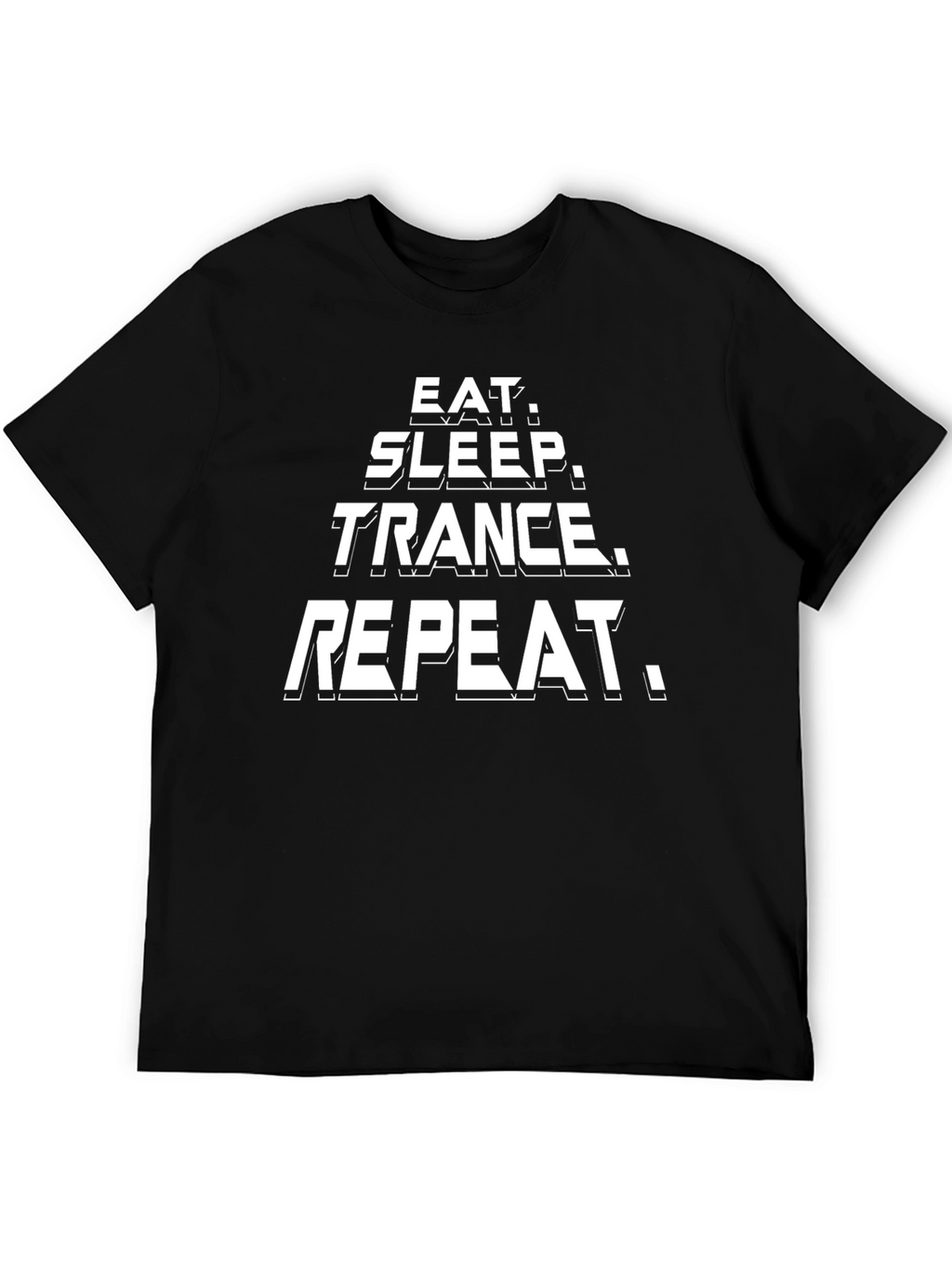 Eat Sleep Trance Repeat Graphic Tee