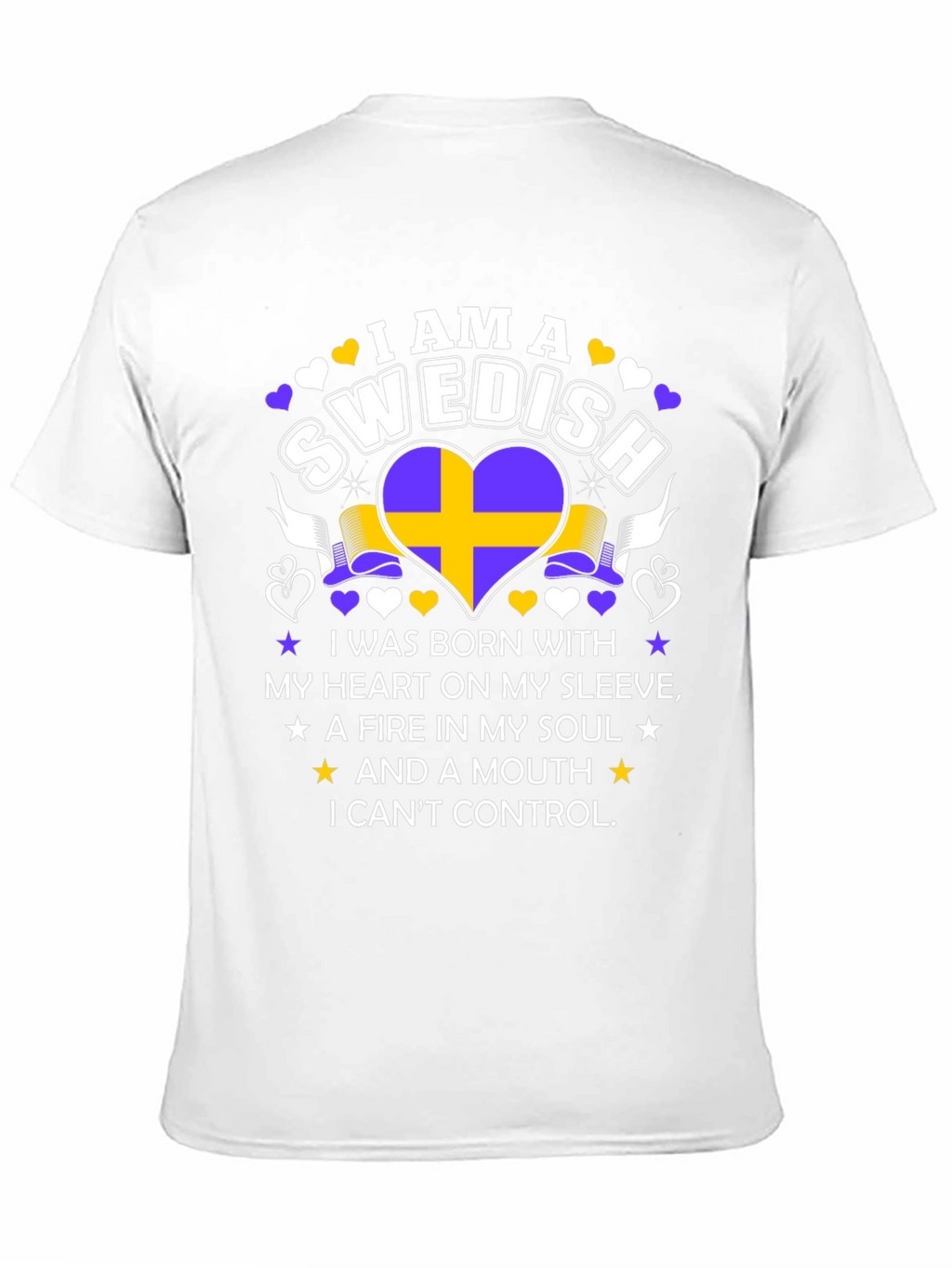 I am a Swedish: Heart & Soul T-Shirt