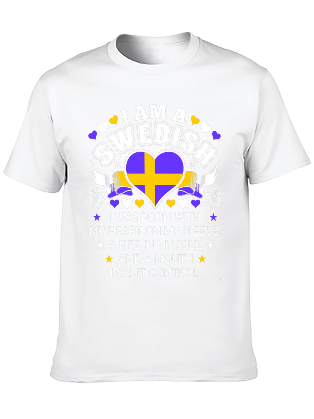 I am a Swedish: Heart & Soul T-Shirt