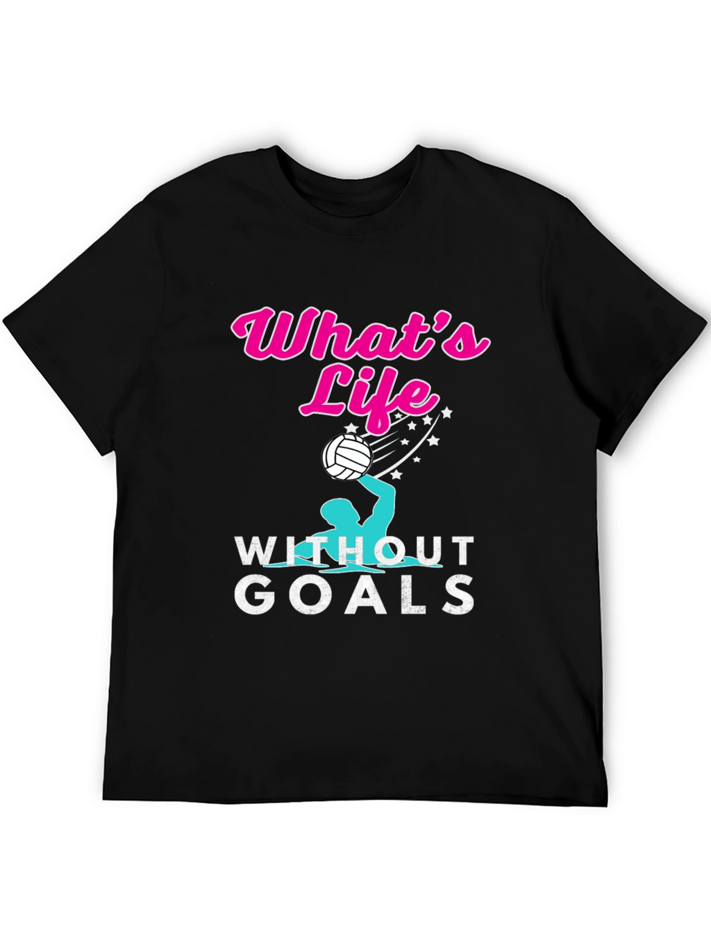 Whats Life Without Goals T-Shirt