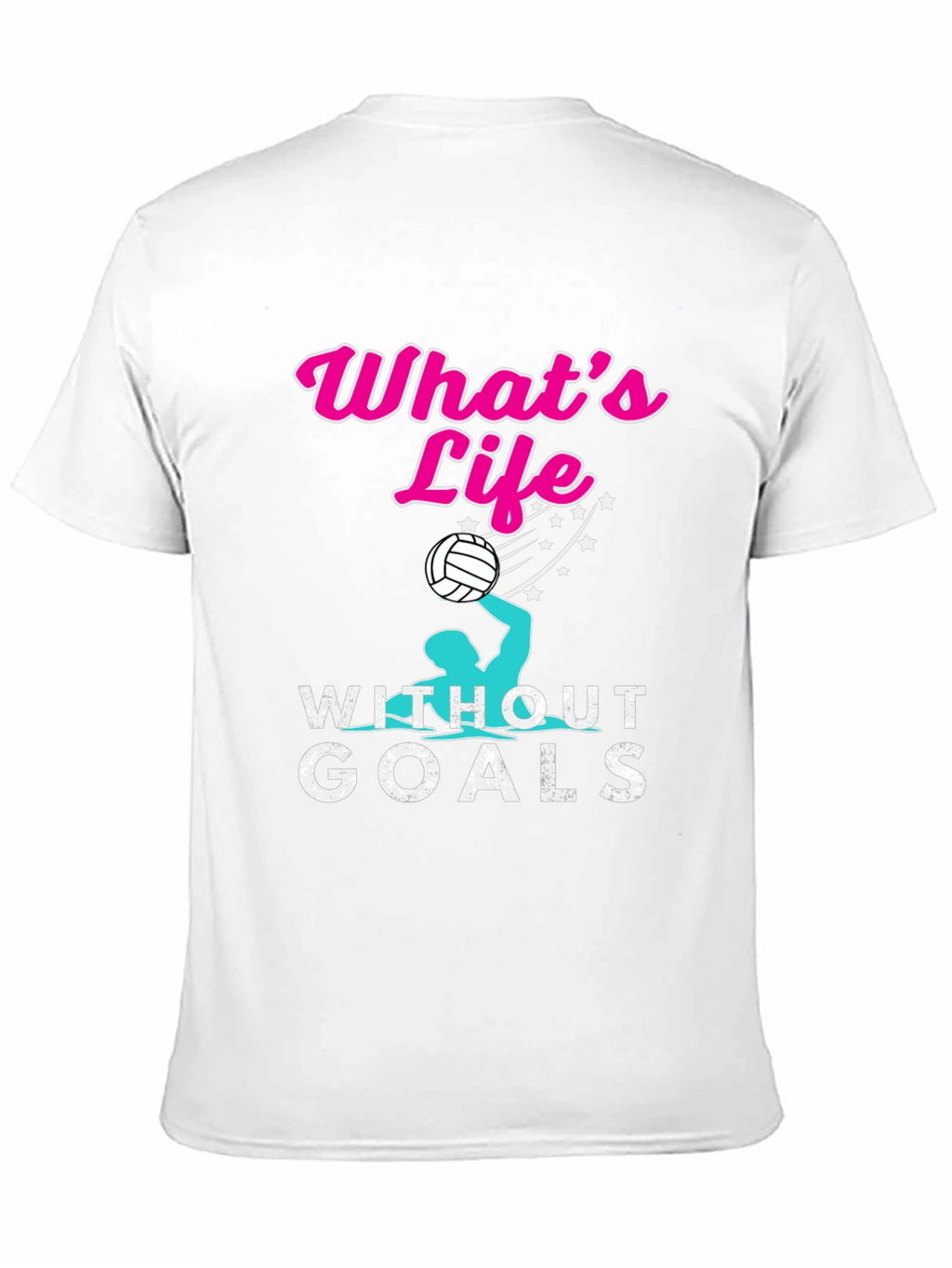 Whats Life Without Goals T-Shirt