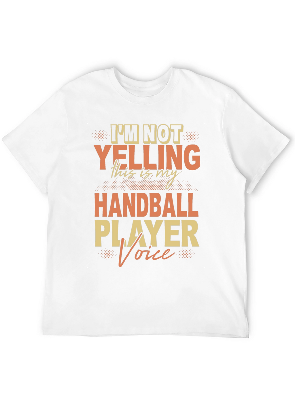 Funny Handball Player Voice T-Shirt