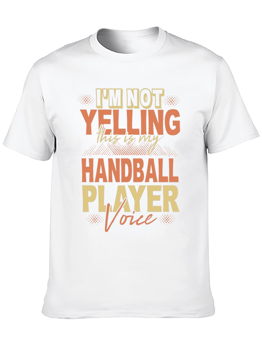 Funny Handball Player Voice T-Shirt