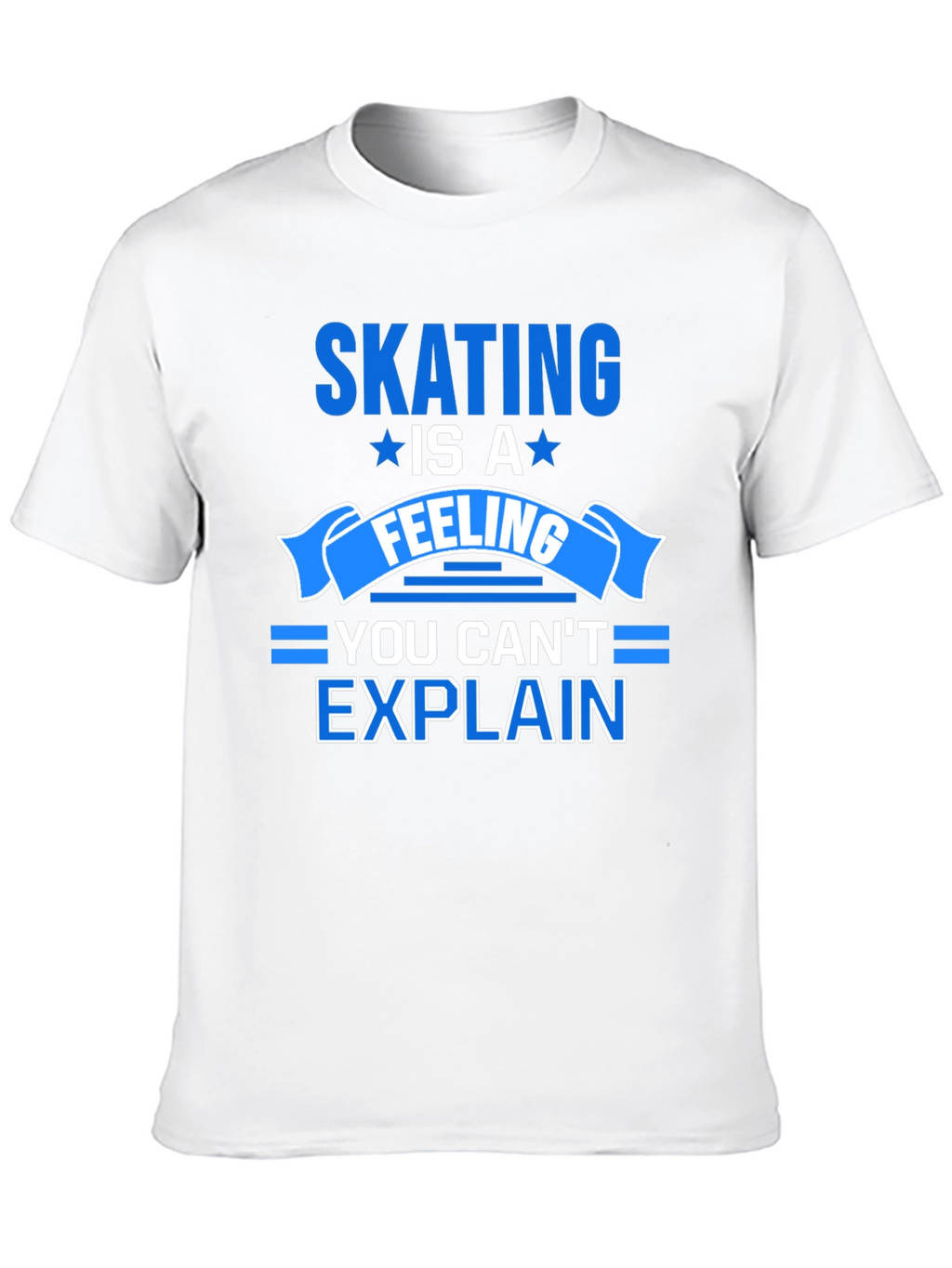 Skating Is A Feeling T-Shirt - Unisex Cotton Tee