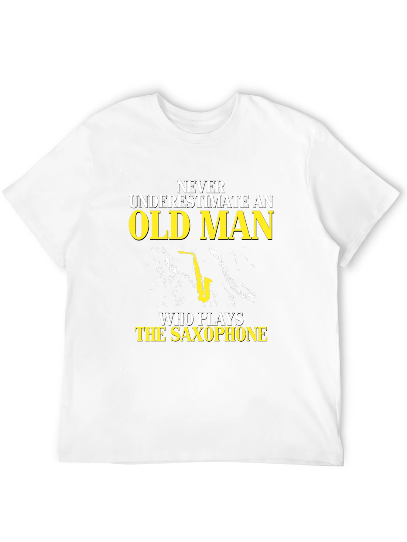 Never Underestimate Old Man Saxophone T-Shirt