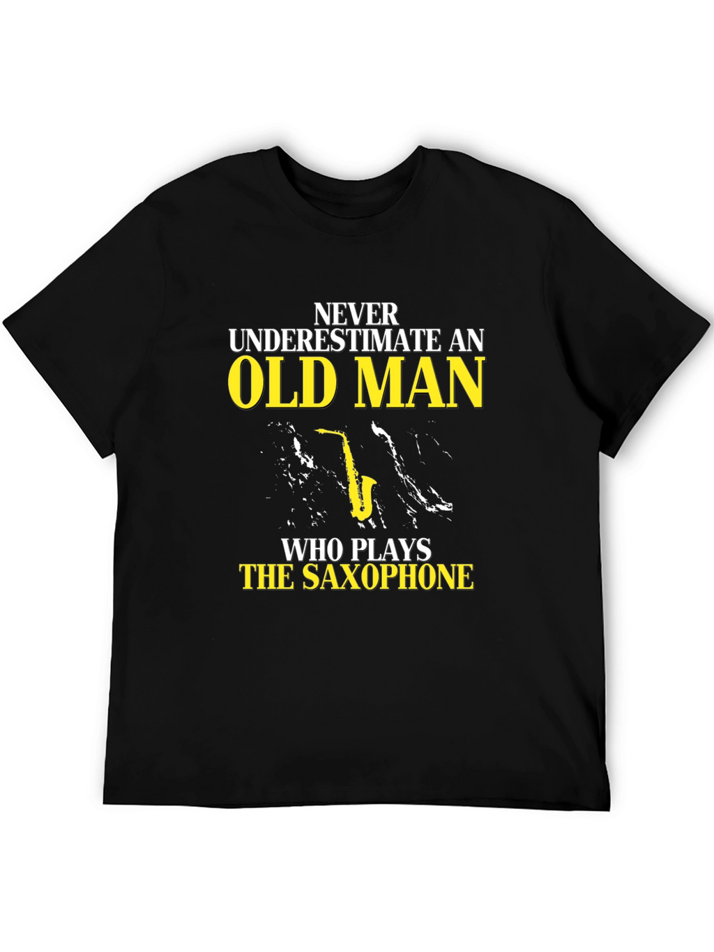 Never Underestimate Old Man Saxophone T-Shirt