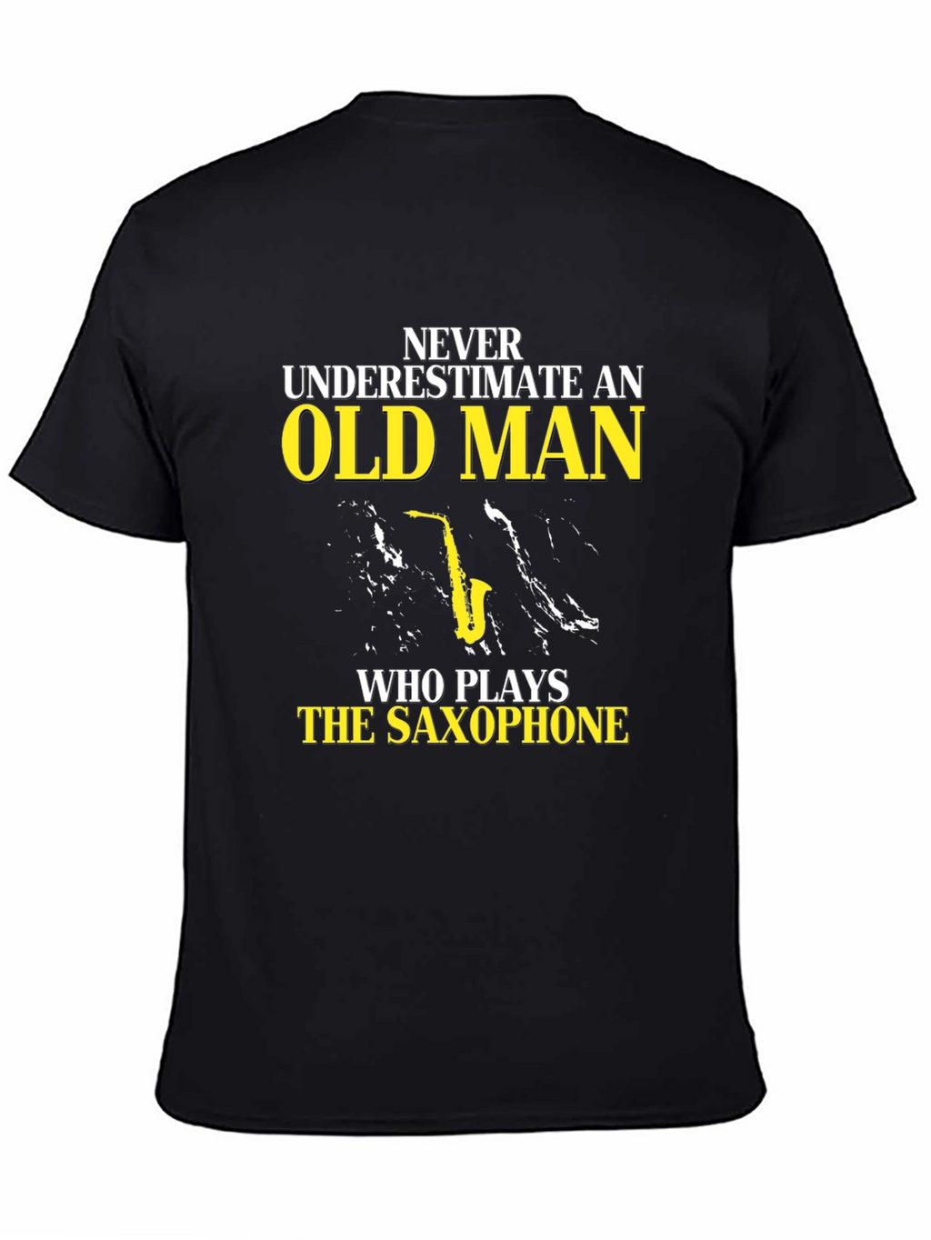 Never Underestimate Old Man Saxophone T-Shirt
