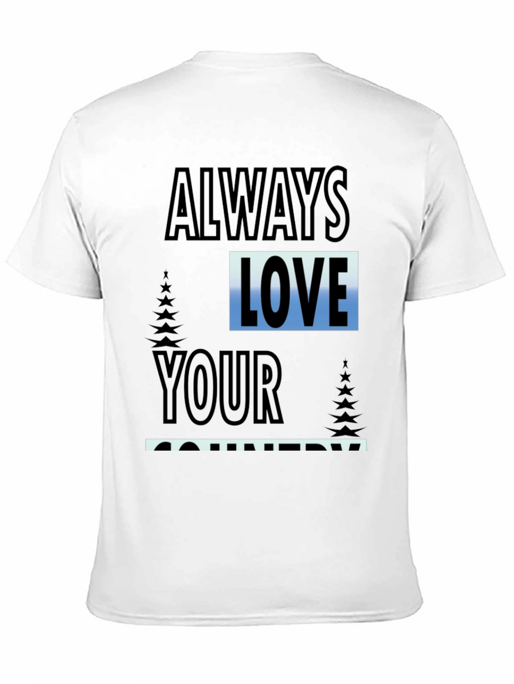 Always Love Your Country Graphic Tee