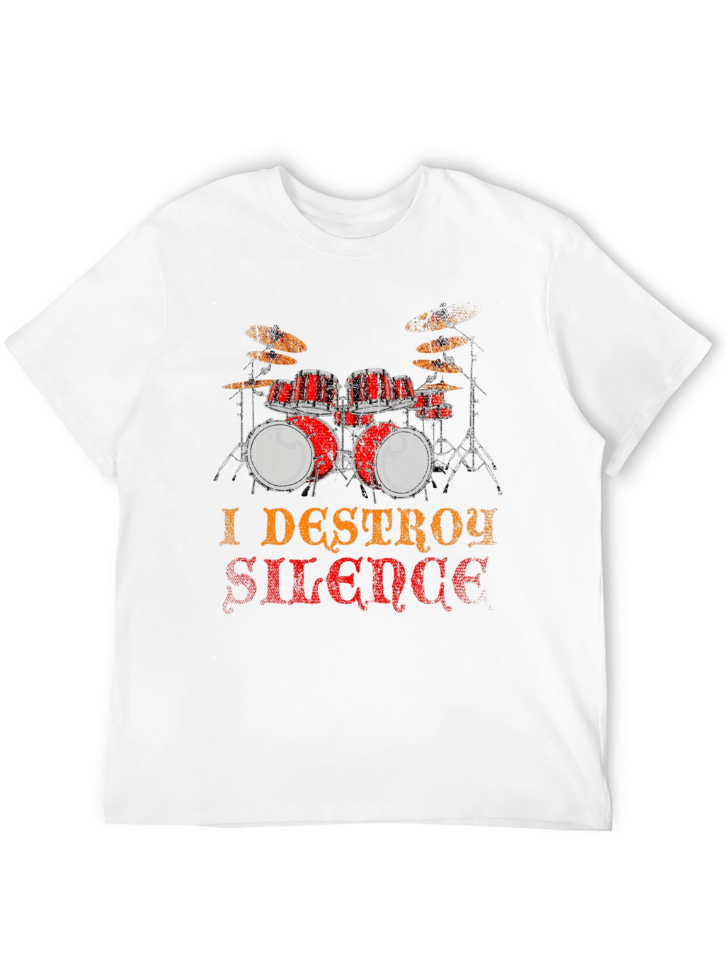 I Destroy Silence Drum Set Graphic T-Shirt