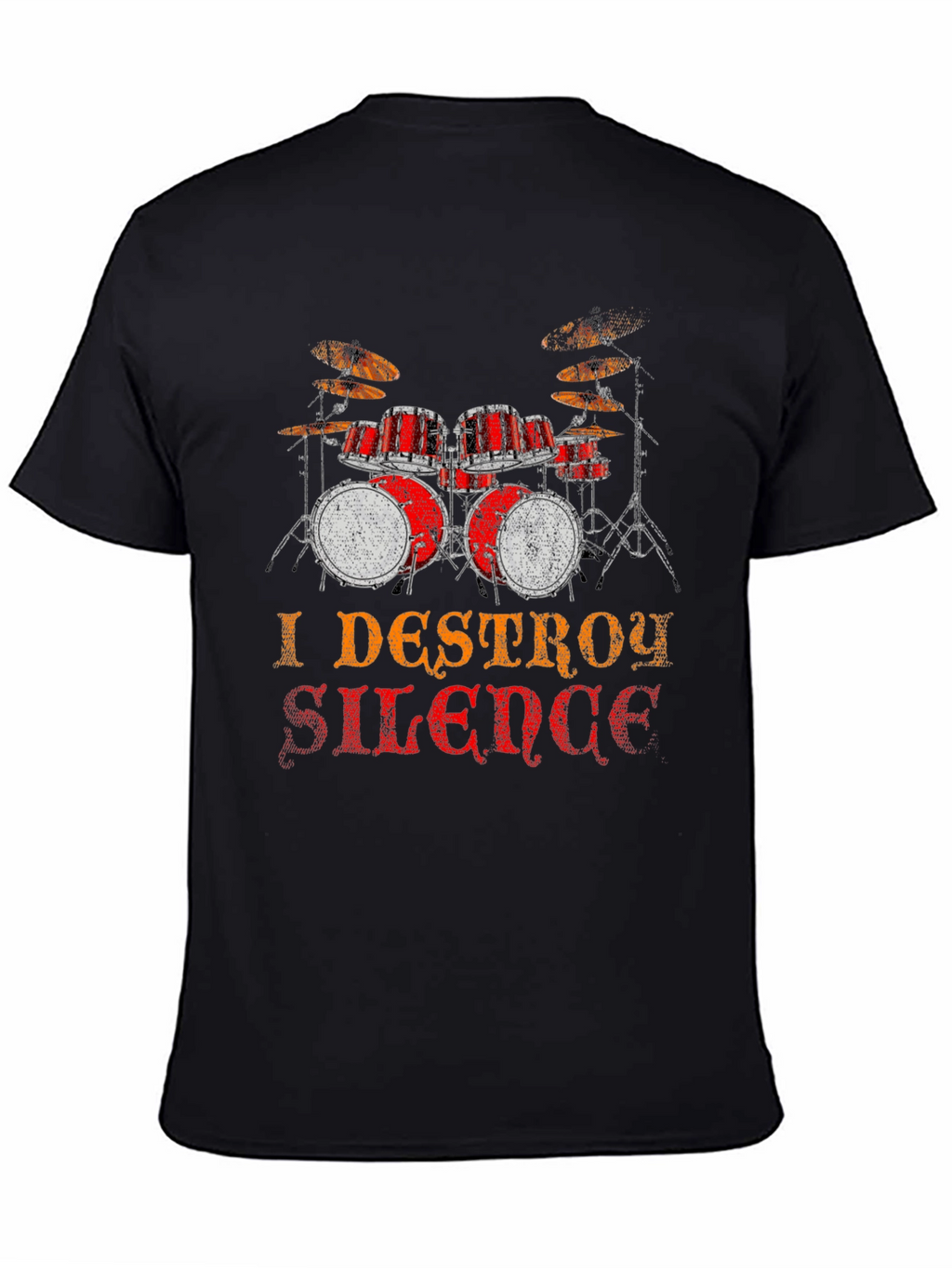 I Destroy Silence Drum Set Graphic T-Shirt
