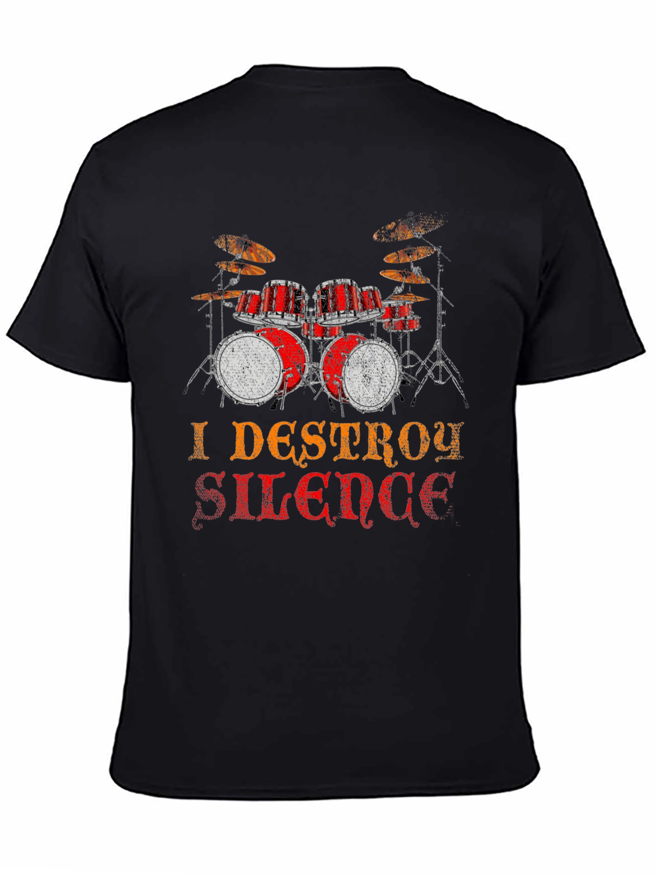 I Destroy Silence Drum Set Graphic T-Shirt